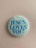Jesus Loves You Button - Blue/Green!