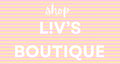 Liv’s Boutique Gift Card!