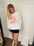 Just A Girly Who Loves God Sweatshirt